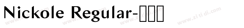 Nickole Regular字体转换